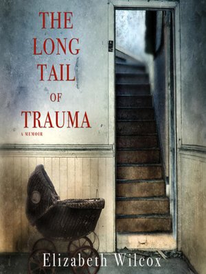 cover image of The Long Tail of Trauma